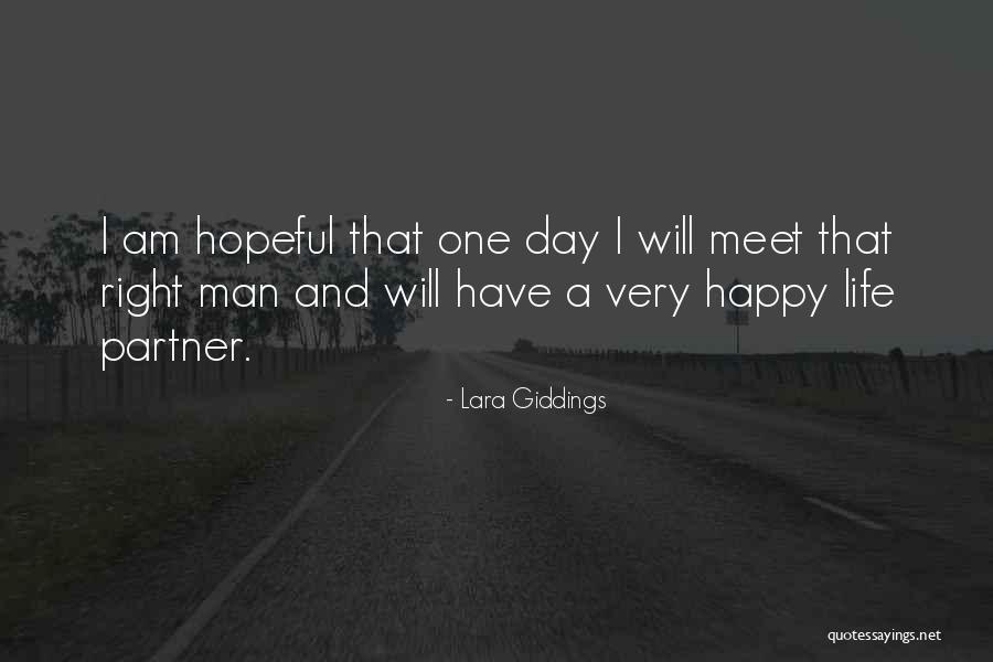 Very Happy Day Quotes By Lara Giddings Very Happy Day Quotes By Lara Giddings