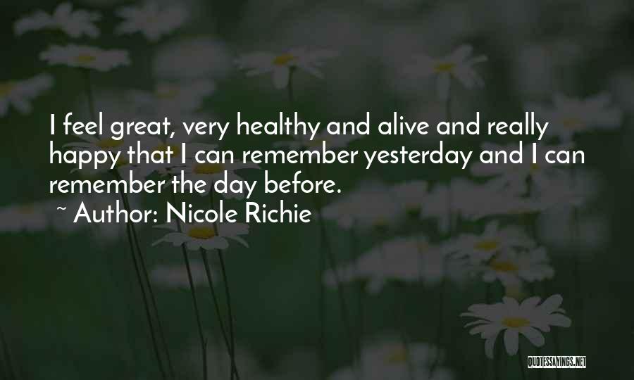 Very Happy Day Quotes By Nicole Richie