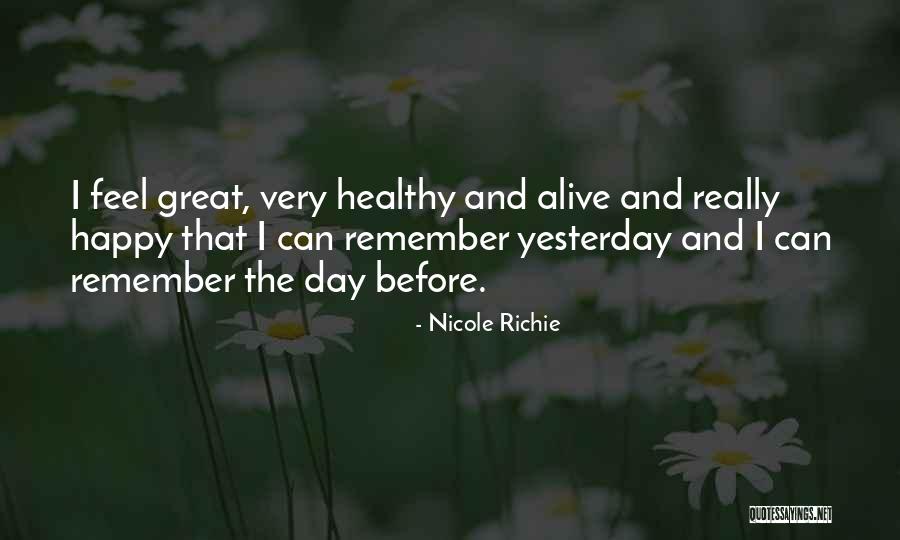 Very Happy Day Quotes By Nicole Richie