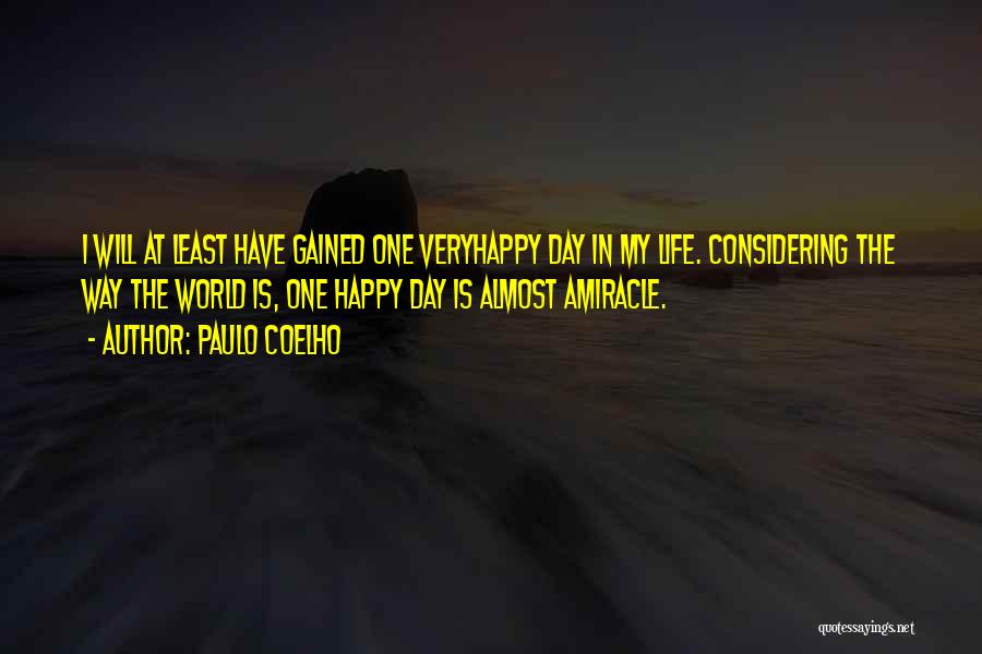 Very Happy Day Quotes By Paulo Coelho