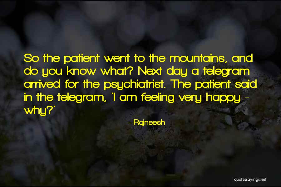 Very Happy Day Quotes By Rajneesh Very Happy Day Quotes By Rajneesh