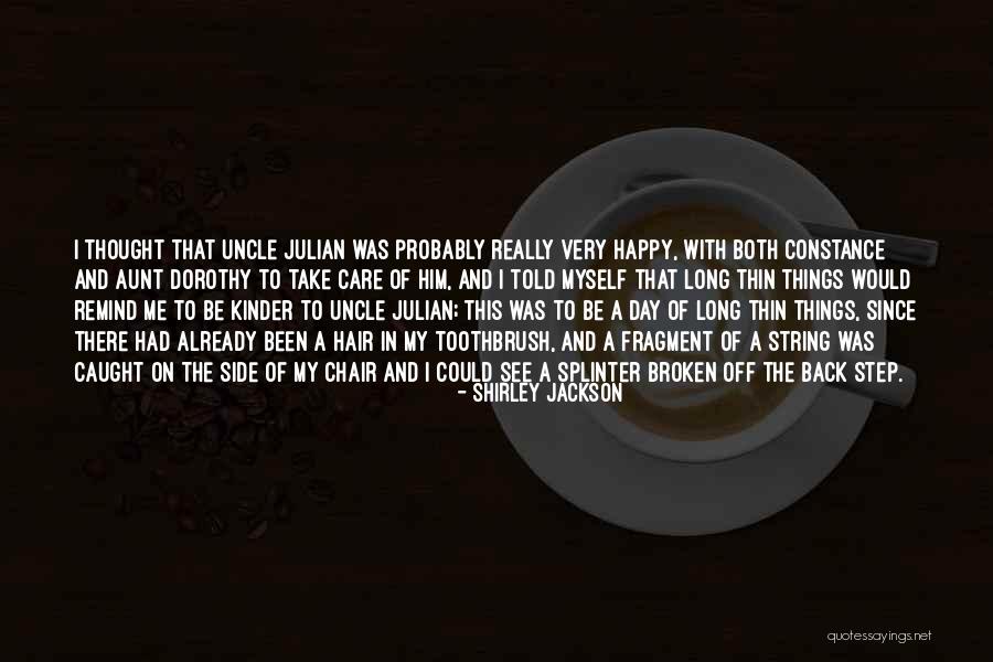 Very Happy Day Quotes By Shirley Jackson Very Happy Day Quotes By Shirley Jackson