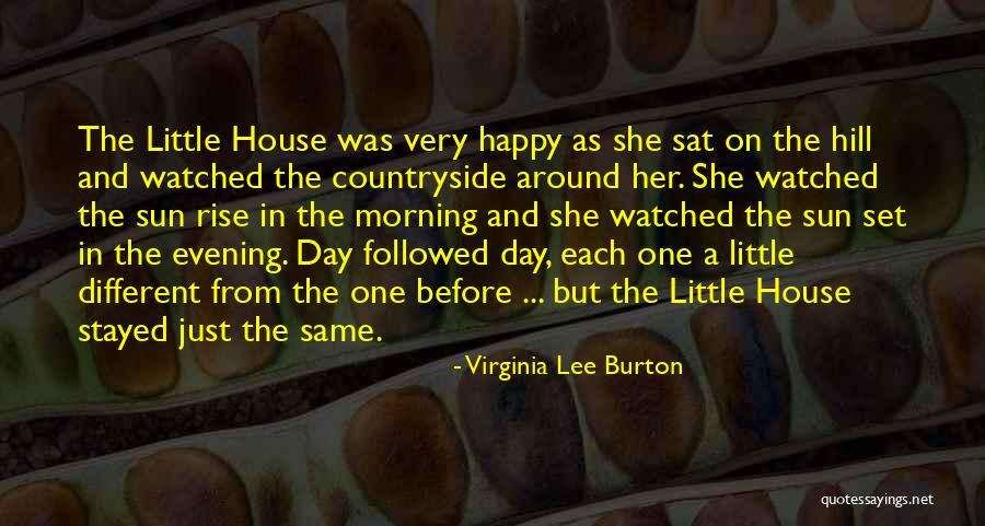 Very Happy Day Quotes By Virginia Lee Burton Very Happy Day Quotes By Virginia Lee Burton