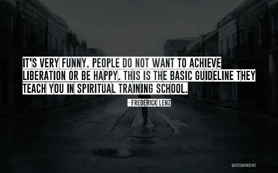 Very Happy Funny Quotes By Frederick Lenz Very Happy Funny Quotes By Frederick Lenz