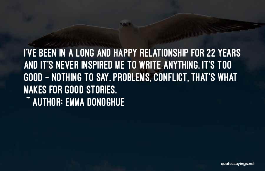 Very Happy Relationship Quotes By Emma Donoghue