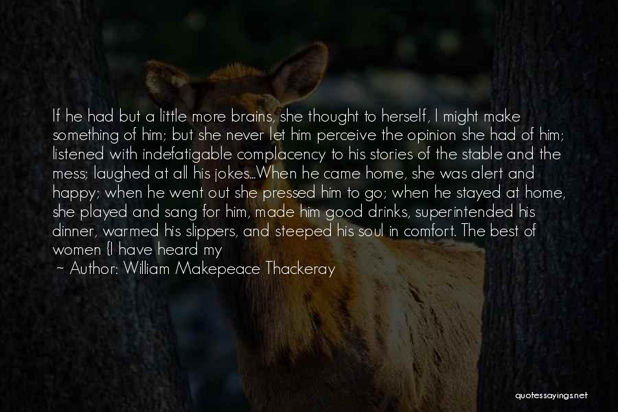 Very Happy Relationship Quotes By William Makepeace Thackeray