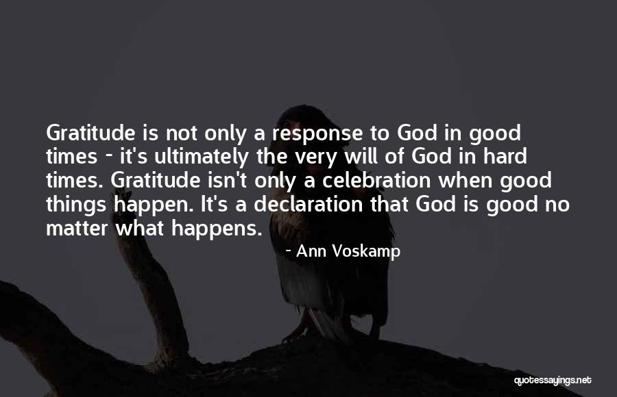 Very Hard Times Quotes By Ann Voskamp Very Hard Times Quotes By Ann Voskamp