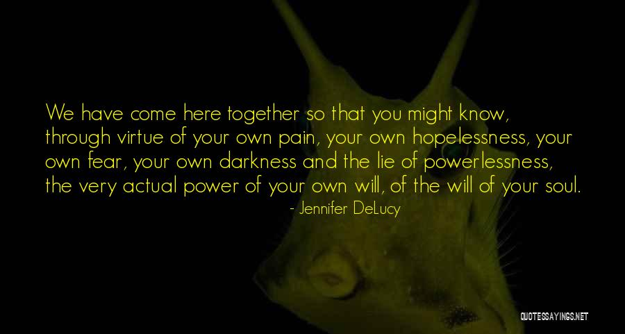 Very Hard Times Quotes By Jennifer DeLucy Very Hard Times Quotes By Jennifer DeLucy