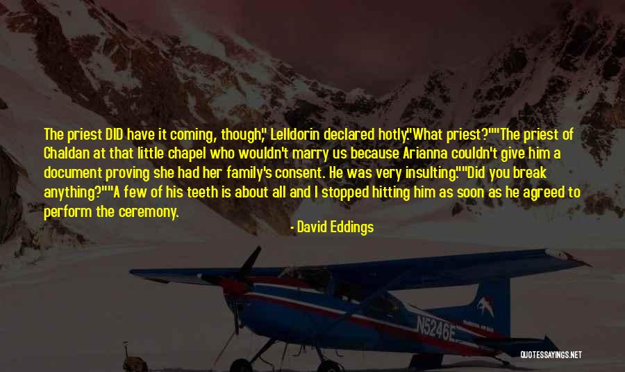 Very Hilarious Quotes By David Eddings Very Hilarious Quotes By David Eddings