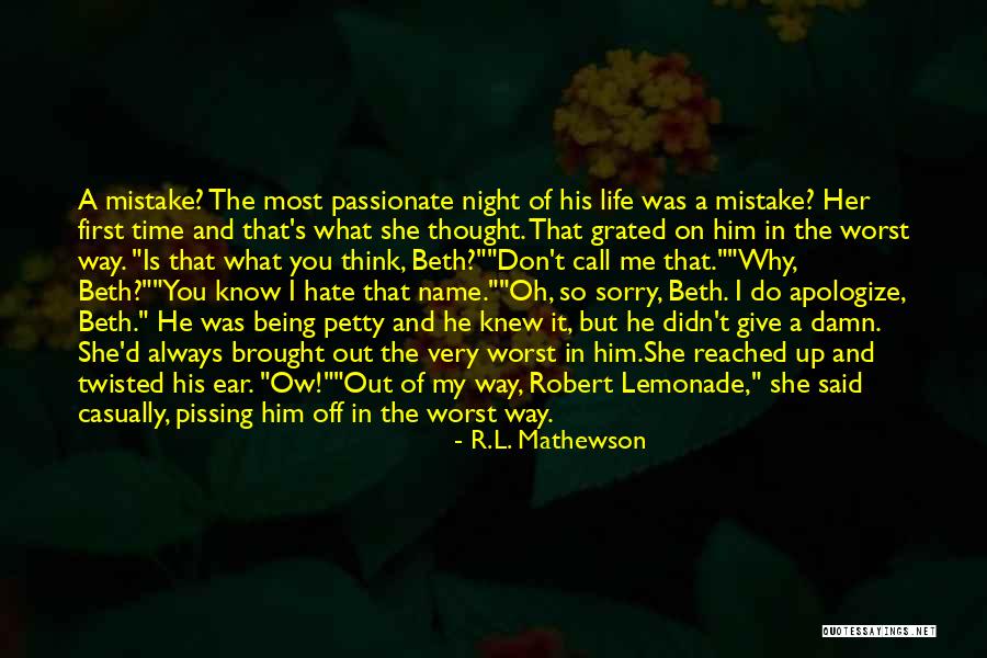 Very Hilarious Quotes By R.L. Mathewson Very Hilarious Quotes By R.L. Mathewson