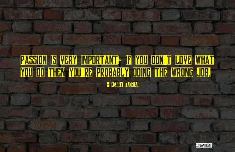 Very Important Job Quotes By Kenny Florian Very Important Job Quotes By Kenny Florian