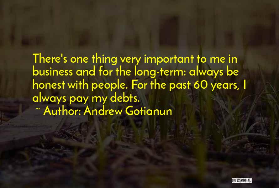 Very Important To Me Quotes By Andrew Gotianun