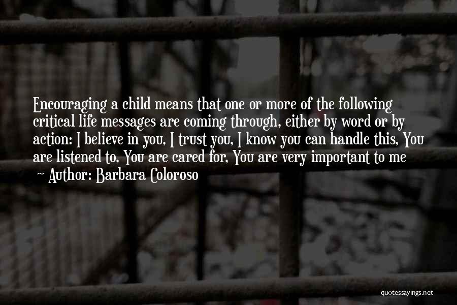 Very Important To Me Quotes By Barbara Coloroso