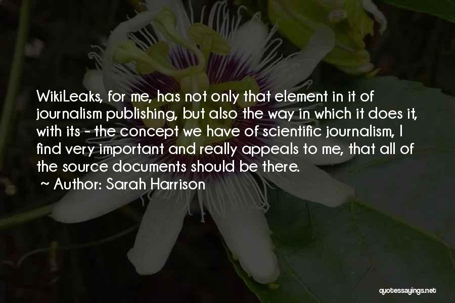 Very Important To Me Quotes By Sarah Harrison