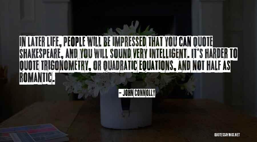 Very Impressed Quotes By John Connolly Very Impressed Quotes By John Connolly