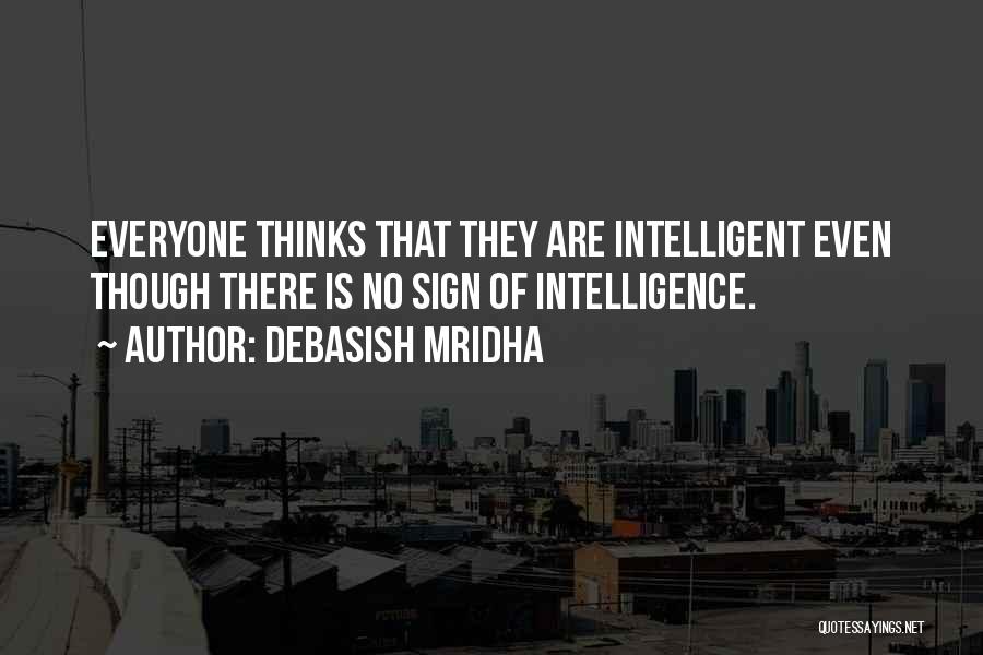 Very Intelligent Love Quotes By Debasish Mridha