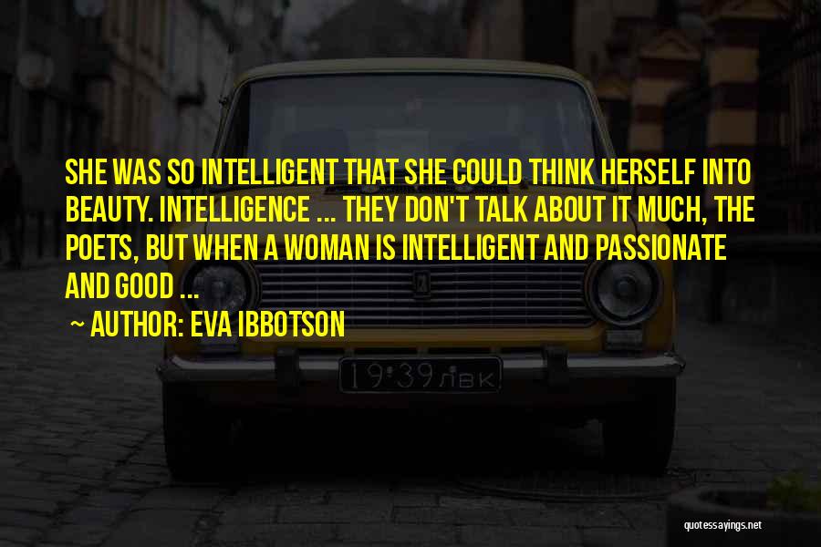 Very Intelligent Love Quotes By Eva Ibbotson