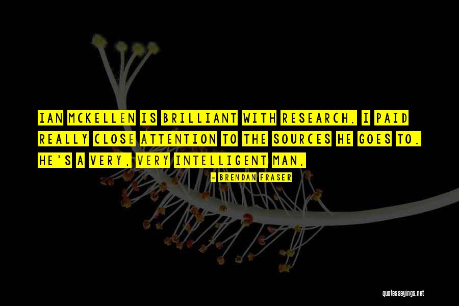 Very Intelligent Quotes By Brendan Fraser Very Intelligent Quotes By Brendan Fraser