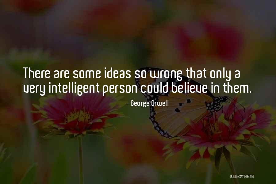 Very Intelligent Quotes By George Orwell Very Intelligent Quotes By George Orwell