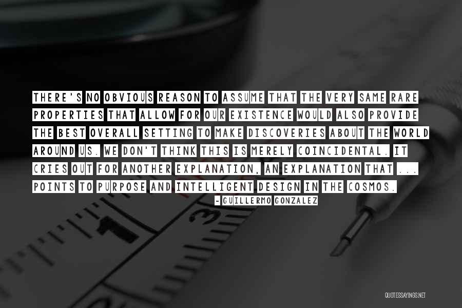 Very Intelligent Quotes By Guillermo Gonzalez Very Intelligent Quotes By Guillermo Gonzalez