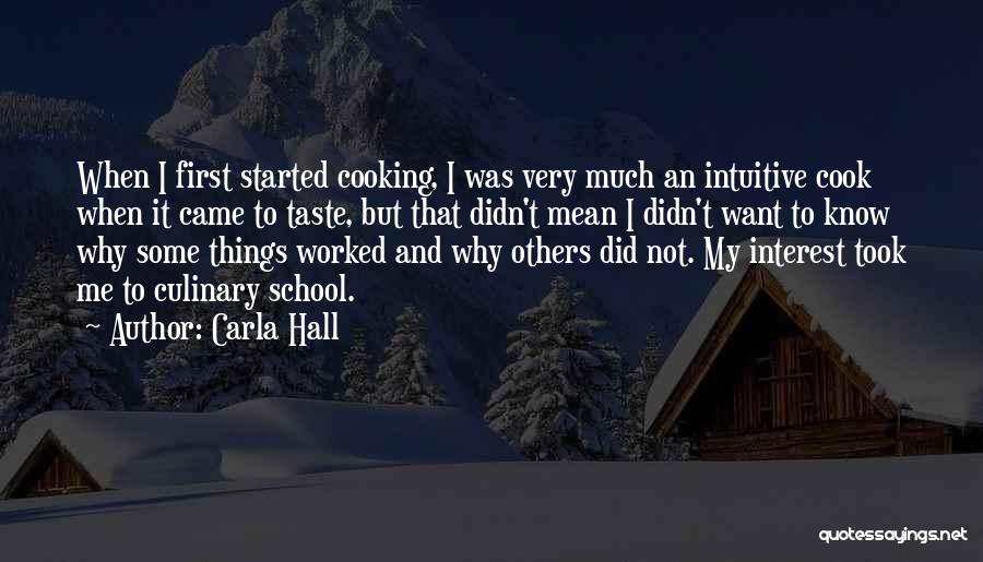 Very Intuitive Quotes By Carla Hall