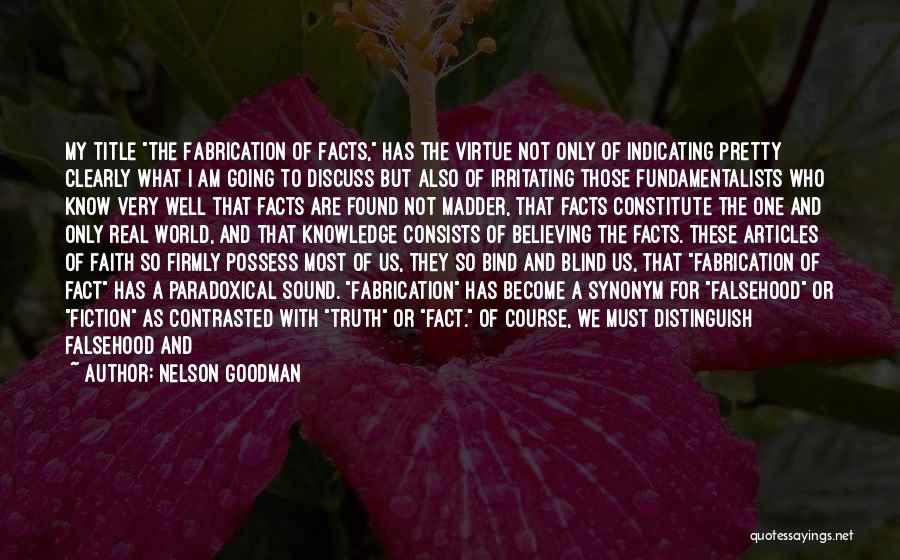 Very Irritating Quotes By Nelson Goodman