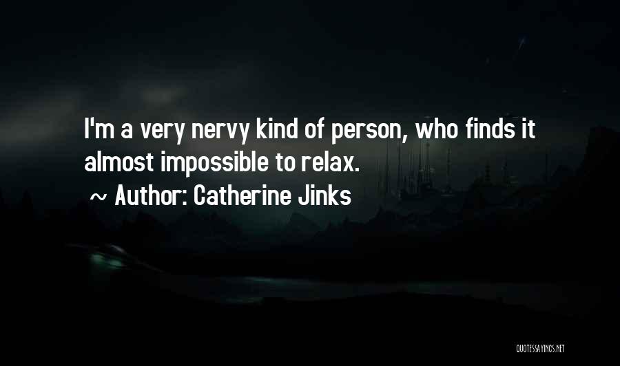 Very Kind Person Quotes By Catherine Jinks