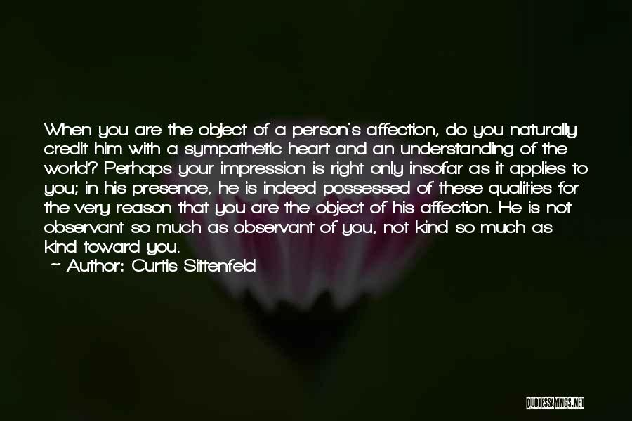 Very Kind Person Quotes By Curtis Sittenfeld