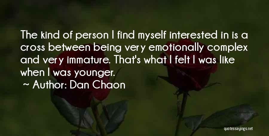 Very Kind Person Quotes By Dan Chaon