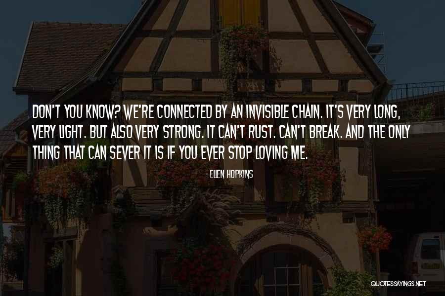 Very Loving Quotes By Ellen Hopkins Very Loving Quotes By Ellen Hopkins