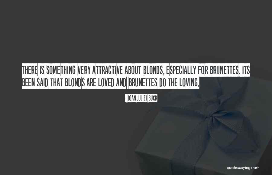 Very Loving Quotes By Joan Juliet Buck Very Loving Quotes By Joan Juliet Buck