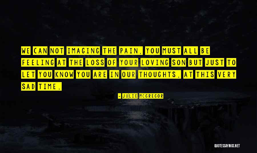 Very Loving Quotes By Julie McGregor Very Loving Quotes By Julie McGregor