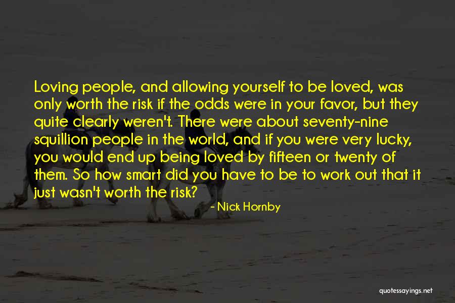 Very Loving Quotes By Nick Hornby Very Loving Quotes By Nick Hornby
