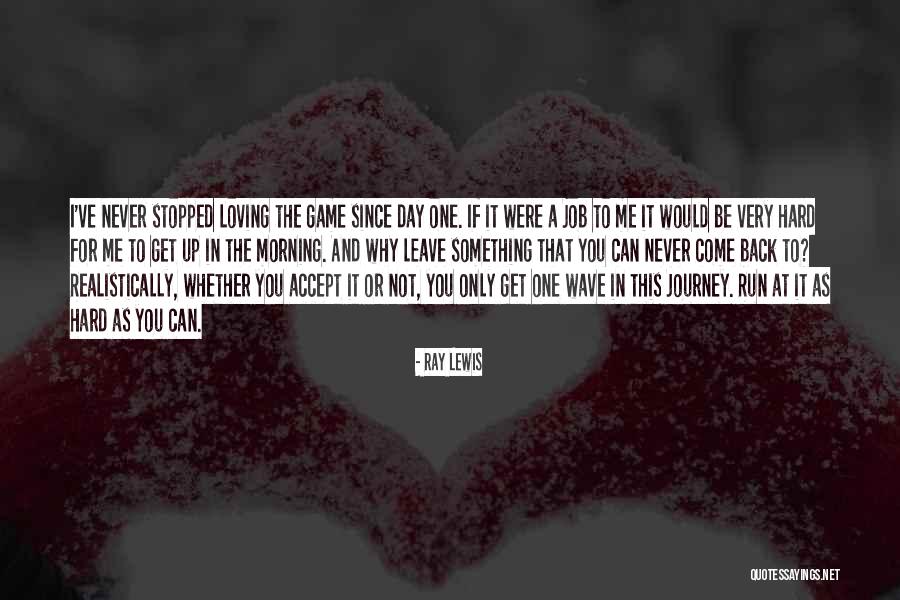 Very Loving Quotes By Ray Lewis Very Loving Quotes By Ray Lewis