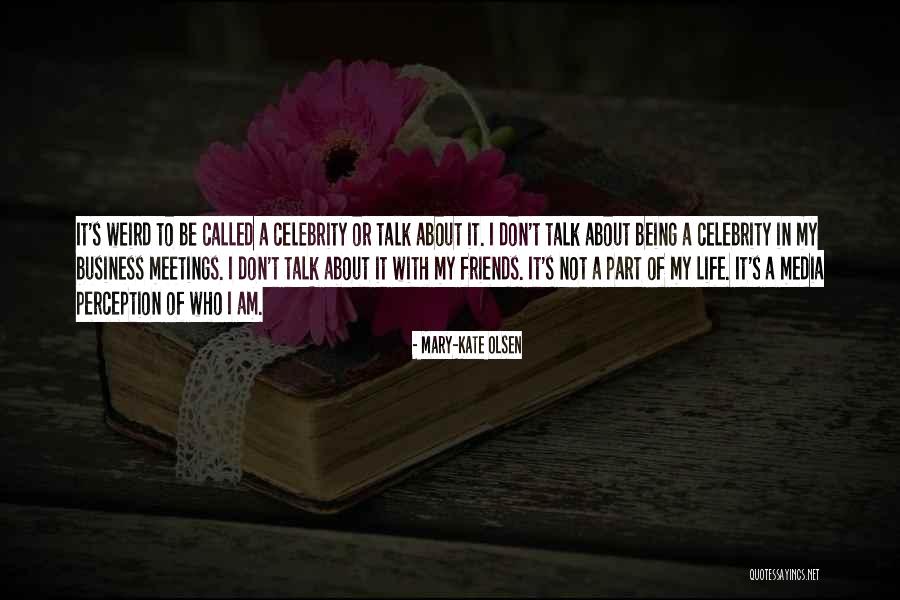 Very Mary Kate Quotes By Mary-Kate Olsen Very Mary Kate Quotes By Mary-Kate Olsen