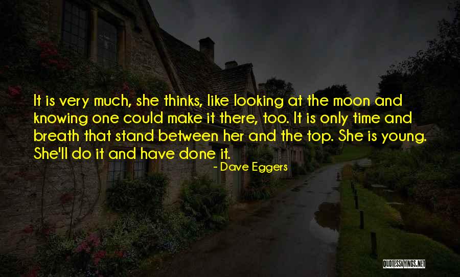 Very Motivational Quotes By Dave Eggers Very Motivational Quotes By Dave Eggers
