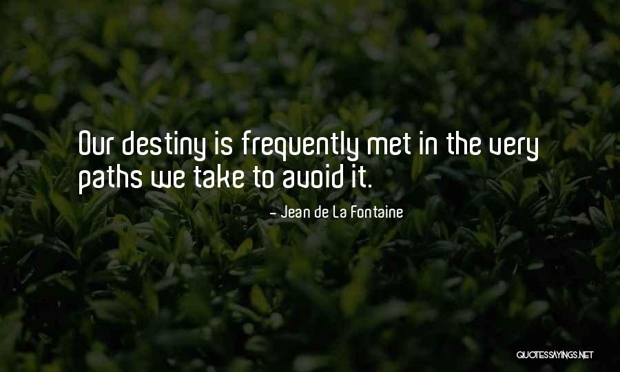 Very Motivational Quotes By Jean De La Fontaine