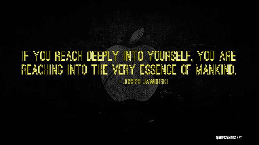 Very Motivational Quotes By Joseph Jaworski Very Motivational Quotes By Joseph Jaworski