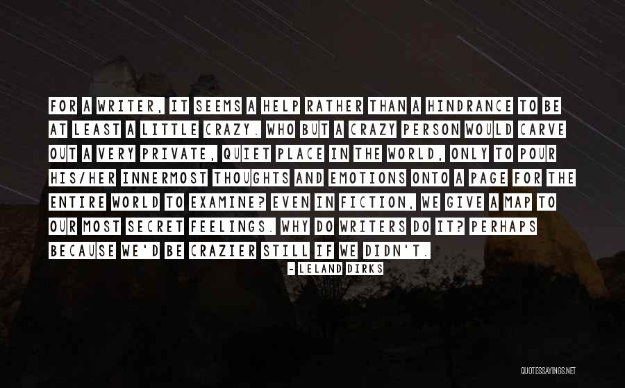 Very Motivational Quotes By Leland Dirks Very Motivational Quotes By Leland Dirks