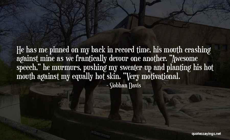 Very Motivational Quotes By Siobhan Davis Very Motivational Quotes By Siobhan Davis