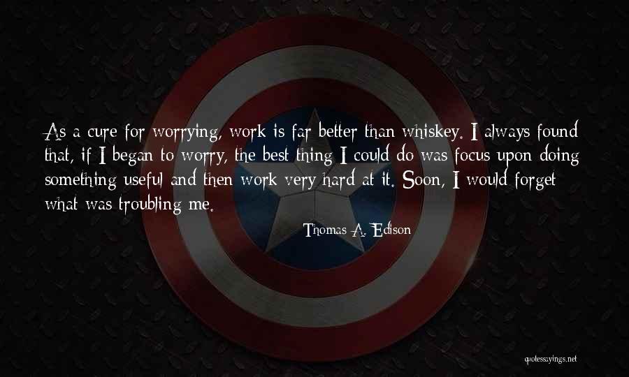Very Motivational Quotes By Thomas A. Edison Very Motivational Quotes By Thomas A. Edison