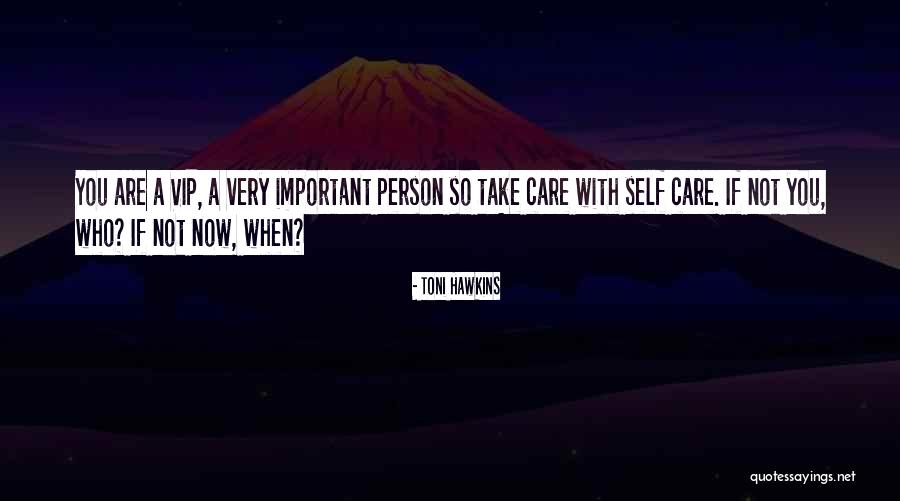 Very Motivational Quotes By Toni Hawkins Very Motivational Quotes By Toni Hawkins