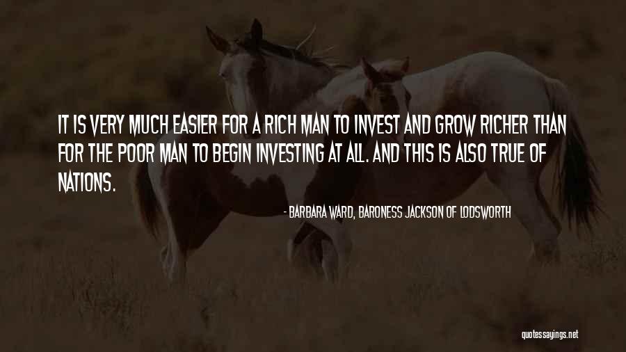 Very Much True Quotes By Barbara Ward, Baroness Jackson Of Lodsworth Very Much True Quotes By Barbara Ward, Baroness Jackson Of Lodsworth