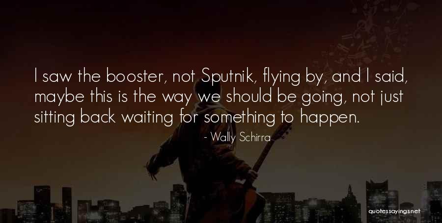 Very Naughty Riddle Quotes By Wally Schirra Very Naughty Riddle Quotes By Wally Schirra