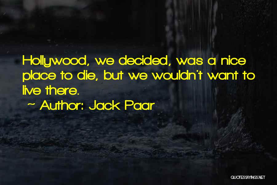 Very Nice And Funny Quotes By Jack Paar