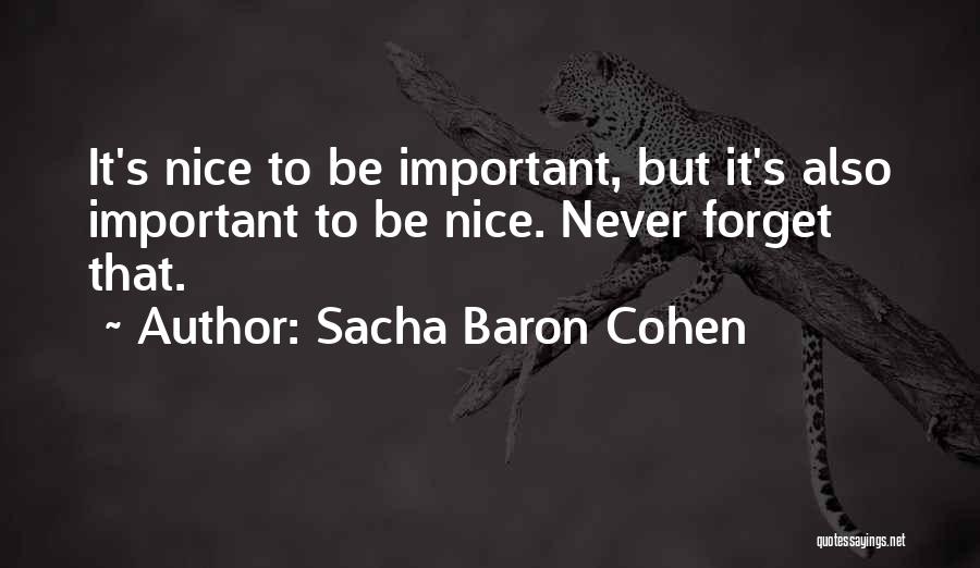 Very Nice Inspirational Quotes By Sacha Baron Cohen
