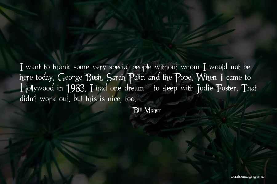 Very Nice People Quotes By Bill Maher Very Nice People Quotes By Bill Maher