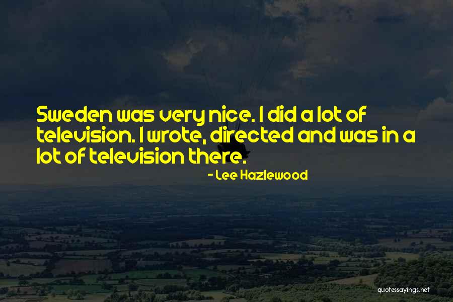 Very Nice Quotes By Lee Hazlewood