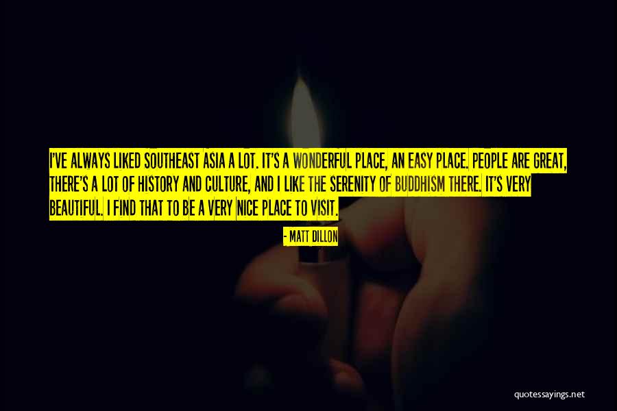 Very Nice Quotes By Matt Dillon Very Nice Quotes By Matt Dillon