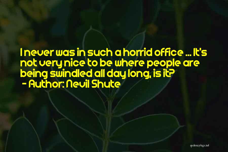 Very Nice Quotes By Nevil Shute
